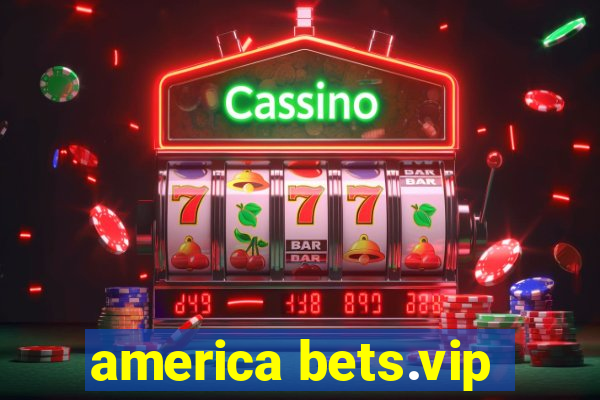 america bets.vip