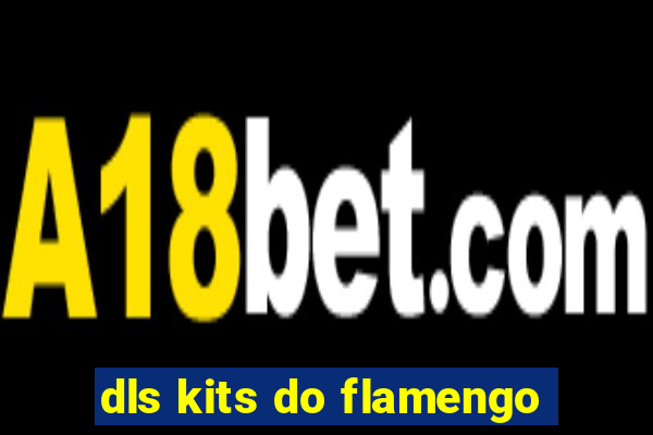 dls kits do flamengo