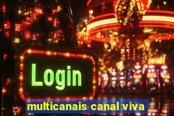 multicanais canal viva