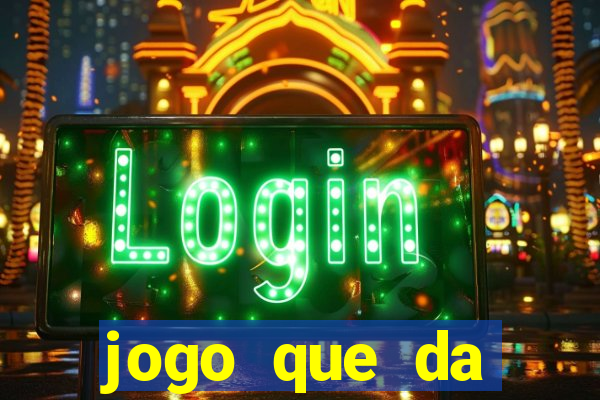 jogo que da dinheiro de verdade sem precisar depositar