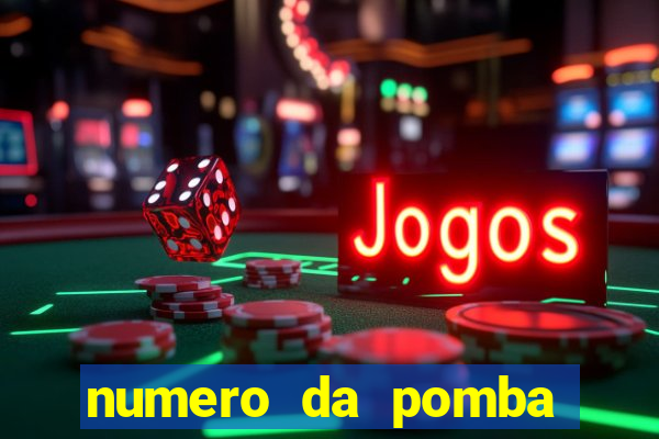 numero da pomba jogo do bicho