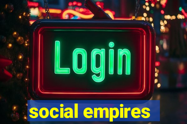 social empires