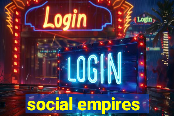 social empires