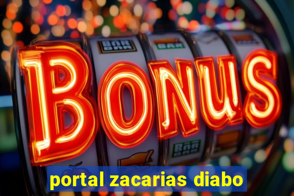 portal zacarias diabo