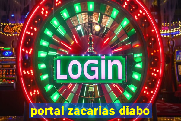 portal zacarias diabo