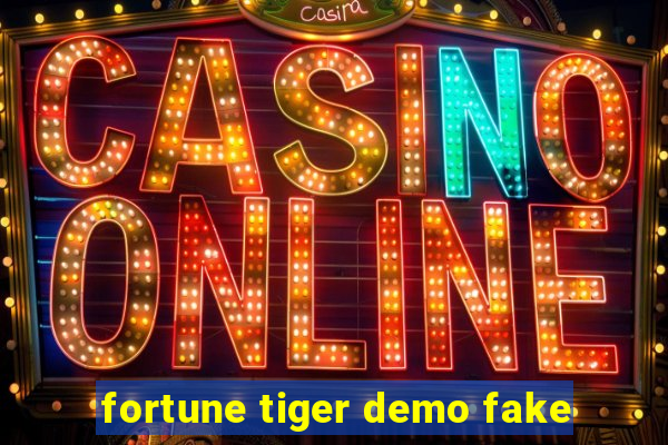 fortune tiger demo fake