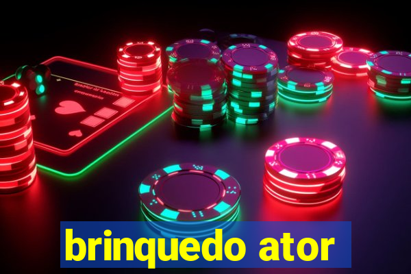 brinquedo ator