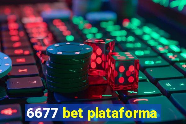 6677 bet plataforma