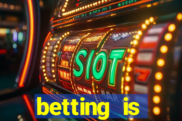 betting is currently unavailable