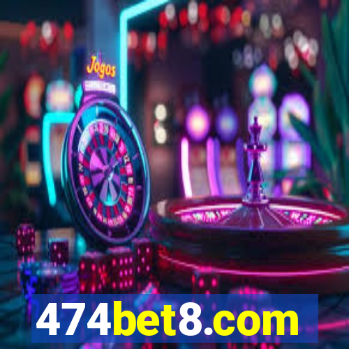 474bet8.com