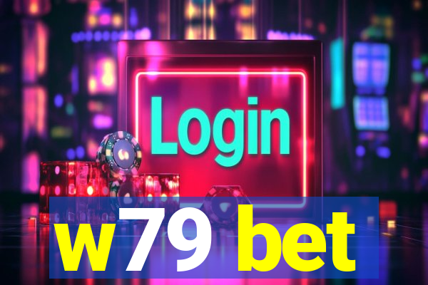 w79 bet