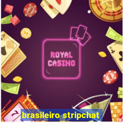 brasileiro stripchat
