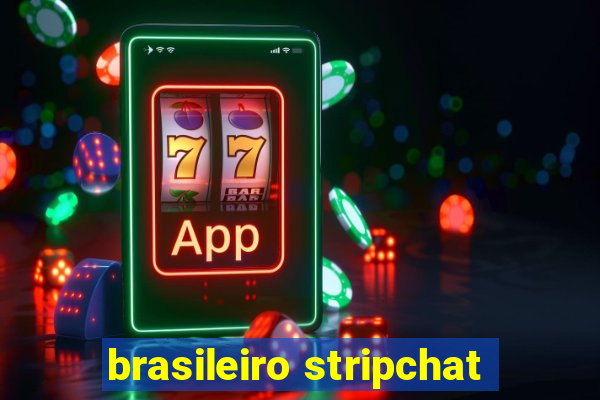 brasileiro stripchat