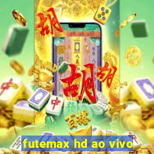 futemax hd ao vivo