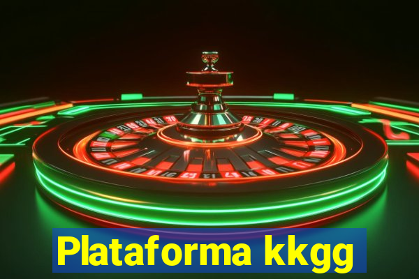 Plataforma kkgg