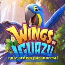 quiz ordem paranormal