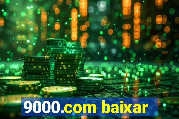 9000.com baixar