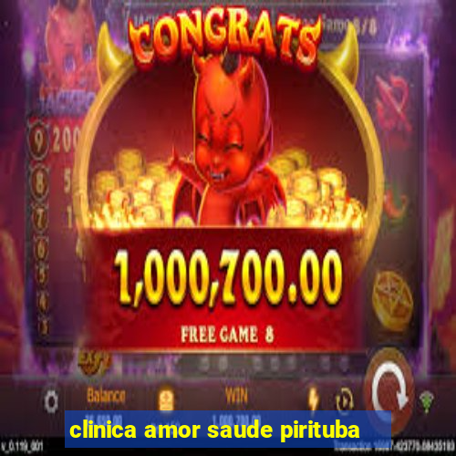 clinica amor saude pirituba