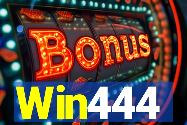 Win444