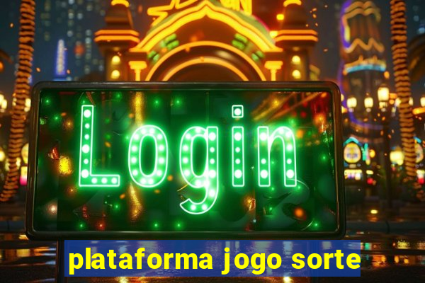 plataforma jogo sorte