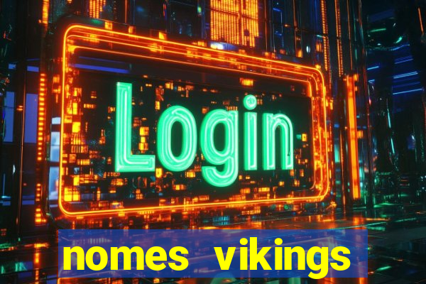 nomes vikings masculinos e significados