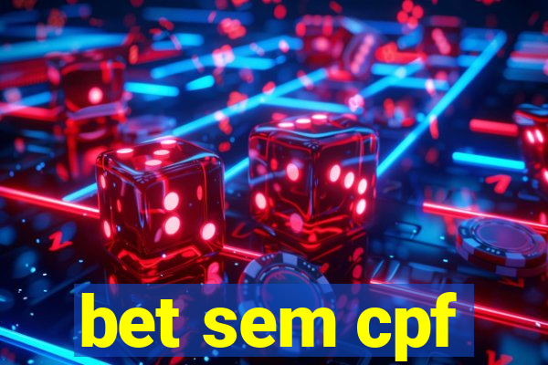 bet sem cpf