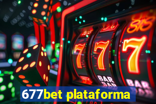 677bet plataforma