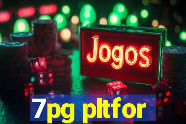 7pg pltfor