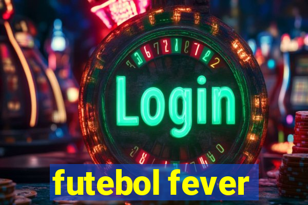 futebol fever
