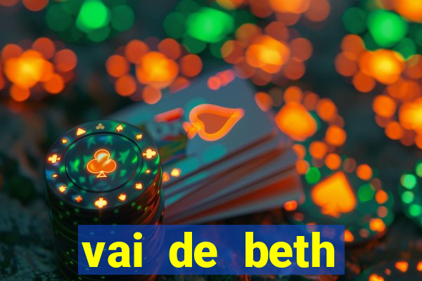 vai de beth gusttavo lima