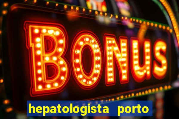 hepatologista porto alegre ipe