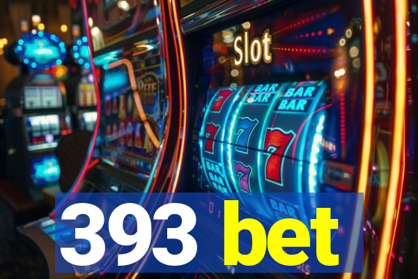 393 bet