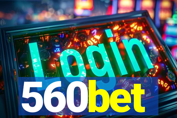 560bet