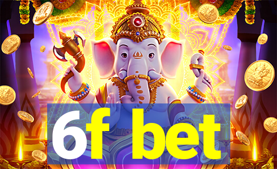 6f bet