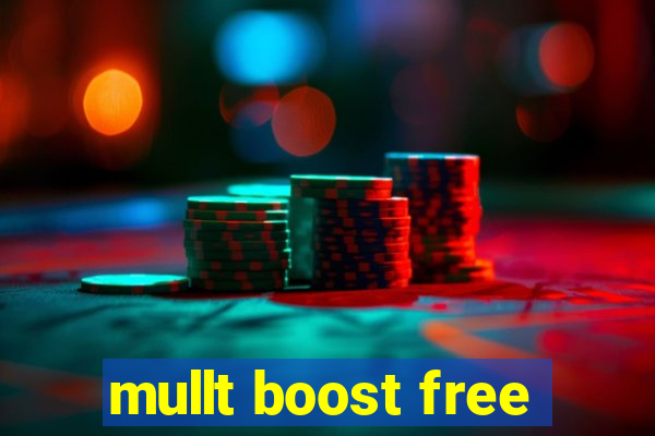 mullt boost free