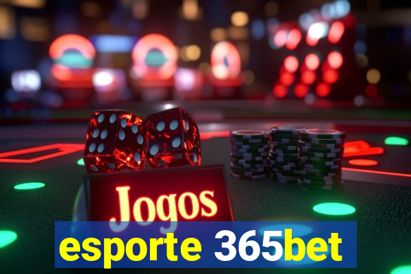 esporte 365bet