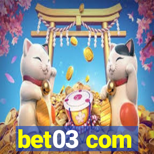 bet03 com