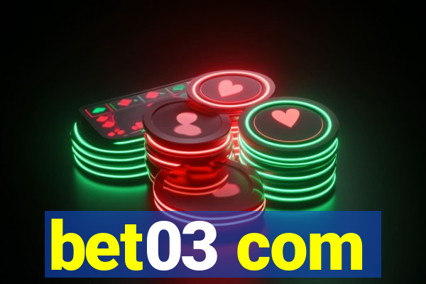 bet03 com