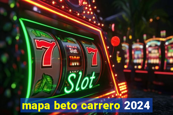 mapa beto carrero 2024