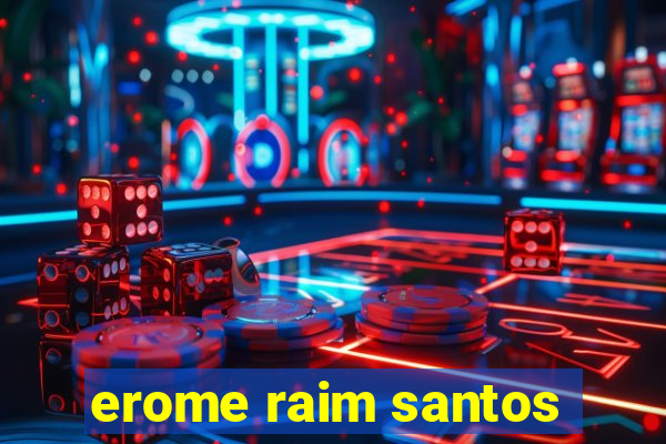 erome raim santos