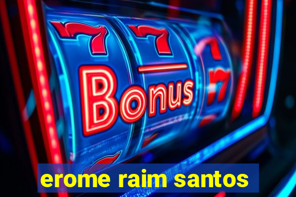 erome raim santos