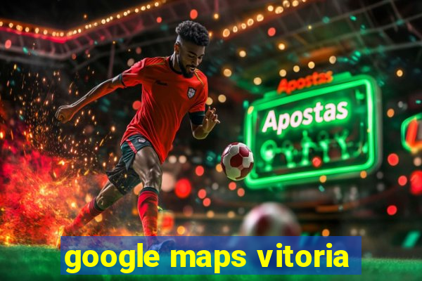 google maps vitoria