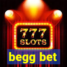 begg bet
