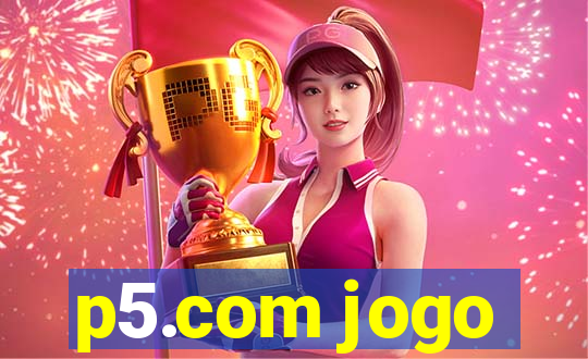 p5.com jogo