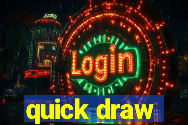 quick draw