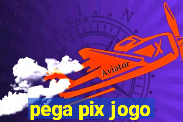 pega pix jogo