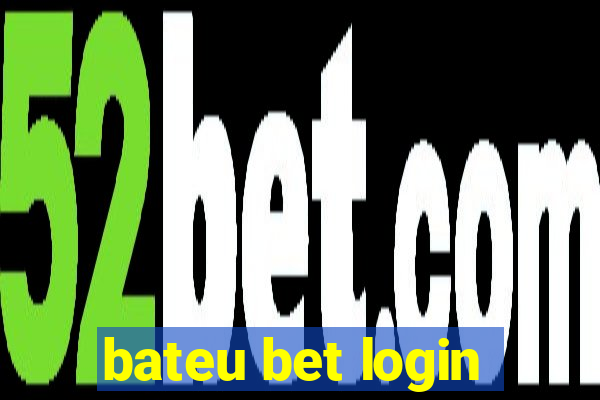 bateu bet login