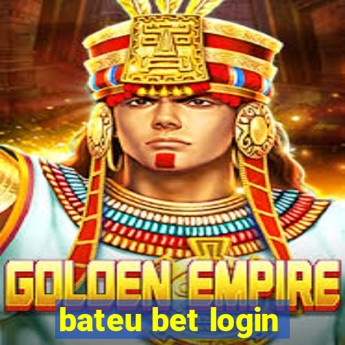 bateu bet login