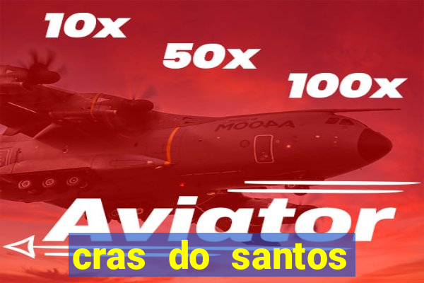 cras do santos dumont aracaju