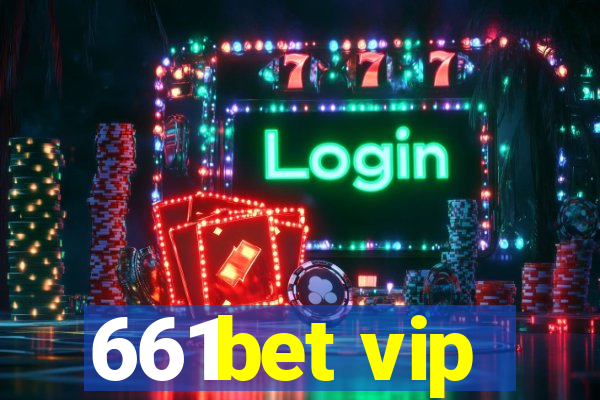 661bet vip